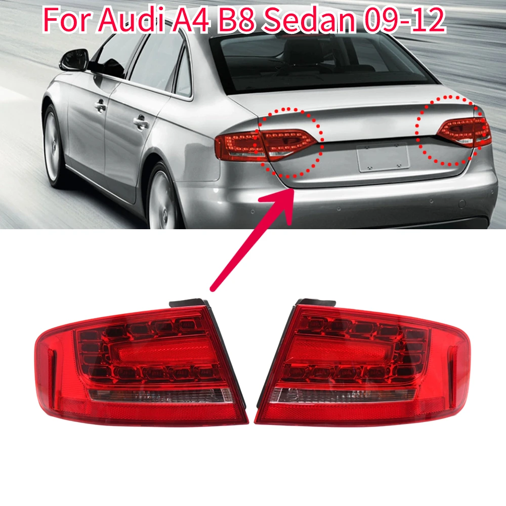 Taillight Taillamp for Audi A4 B8 Sedan 2009 2010 2011 2012 Car Rear Tail Light Brake Stop Warning Turn Signal Light Lamp