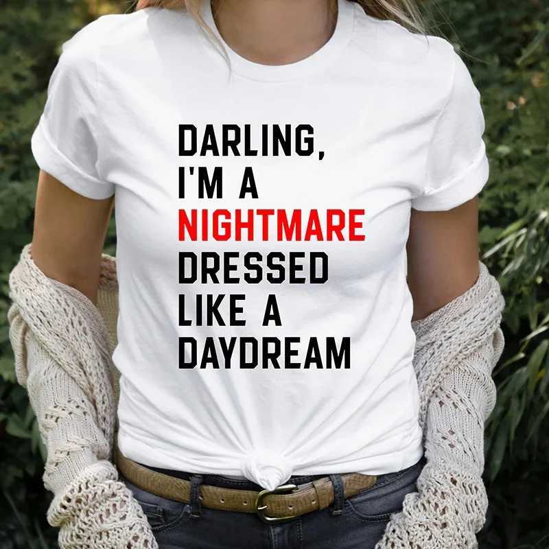 Women's T-Shirt Y2k Short Slves Summer Loose T-shirt Graphic Tops Harajuku Darling Im A Nightmare Dressed Like A Daydream Fashion Clothes Y240509
