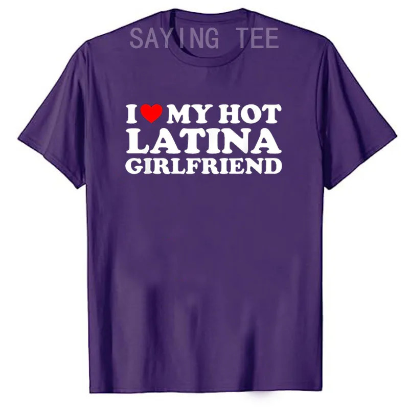 I Love My Latina Girlfriend I Heart My Latina GF T-Shirt Matching Couple Valentines Tee Tops Short Sleeve Blouses Gifts 240429