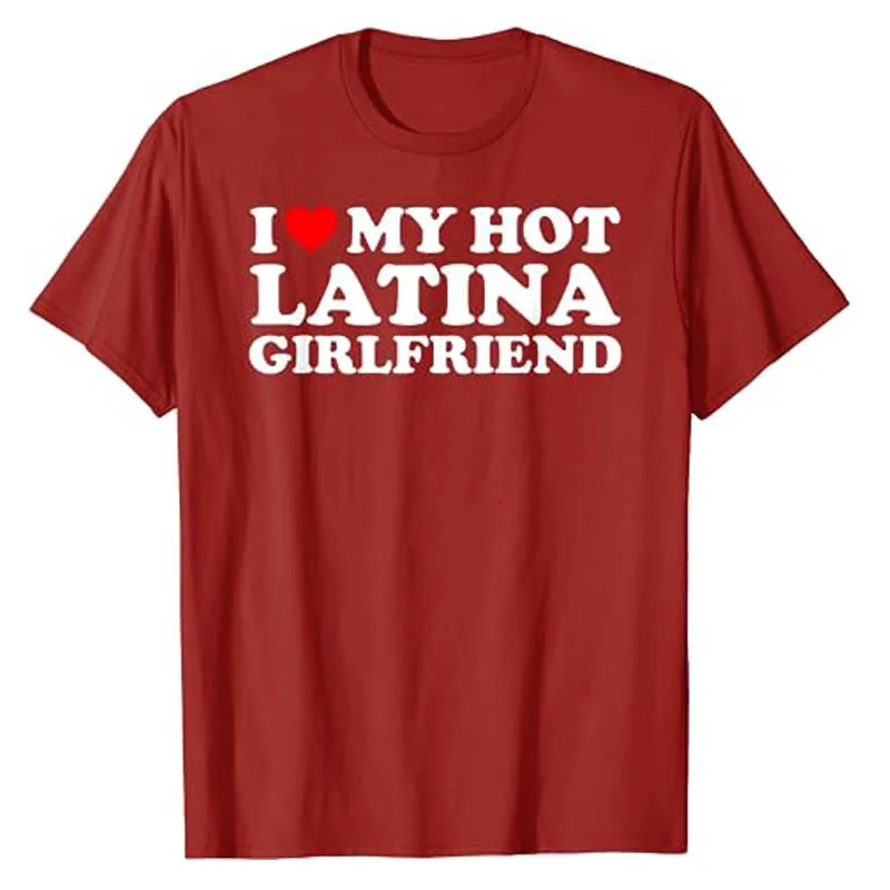 I Love My Latina Girlfriend I Heart My Latina GF T-Shirt Matching Couple Valentines Tee Tops Short Sleeve Blouses Gifts 240429