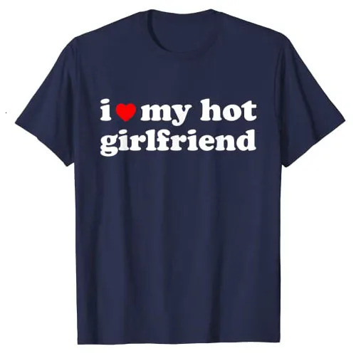 Mens I Love My Girlfriend Shirt I Heart My -Latina-Girlfriend T-Shirt Sayings Quote Graphic Tee Tops Streetwear Clothes 240429