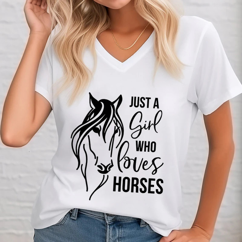 Woman Tshirts Just A Girl Who Loves Horses Printed Tshirt Vneck Horse Lover Shirt Riding Summer Short Clothes Top Women 240510