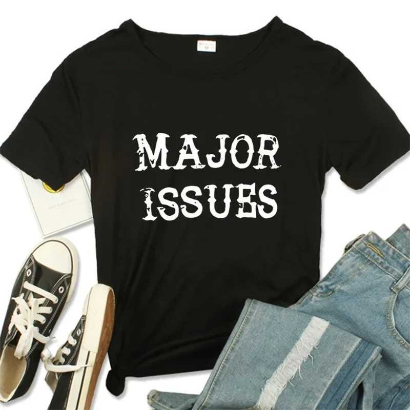 Women's T-Shirt Major Issues Letter Print Women T Shirt Short Slve Harajuku Graphic Tops Strwear Clothes Causal Female Clothes Fashion T Y240509