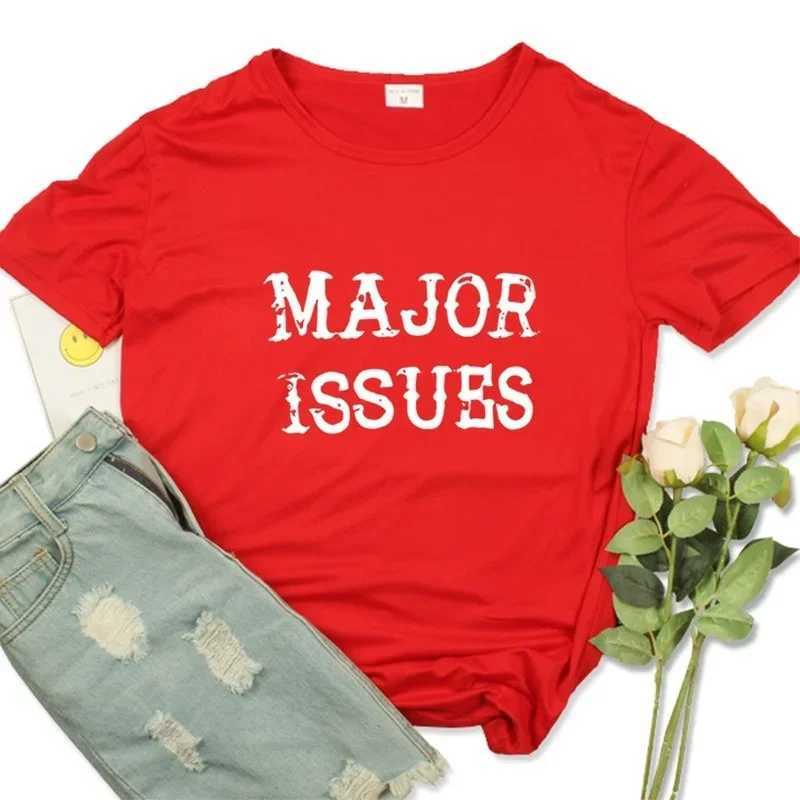 Women's T-Shirt Major Issues Letter Print Women T Shirt Short Slve Harajuku Graphic Tops Strwear Clothes Causal Female Clothes Fashion T Y240509