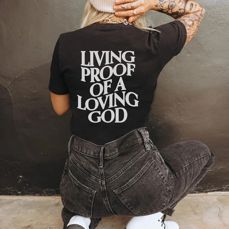 Men Women Summer Living Proof of a Loving God Print Y2k T-shirt Unisex Christian Cross Jesus Short Sleeved Tees Loose Cotton Top 240521
