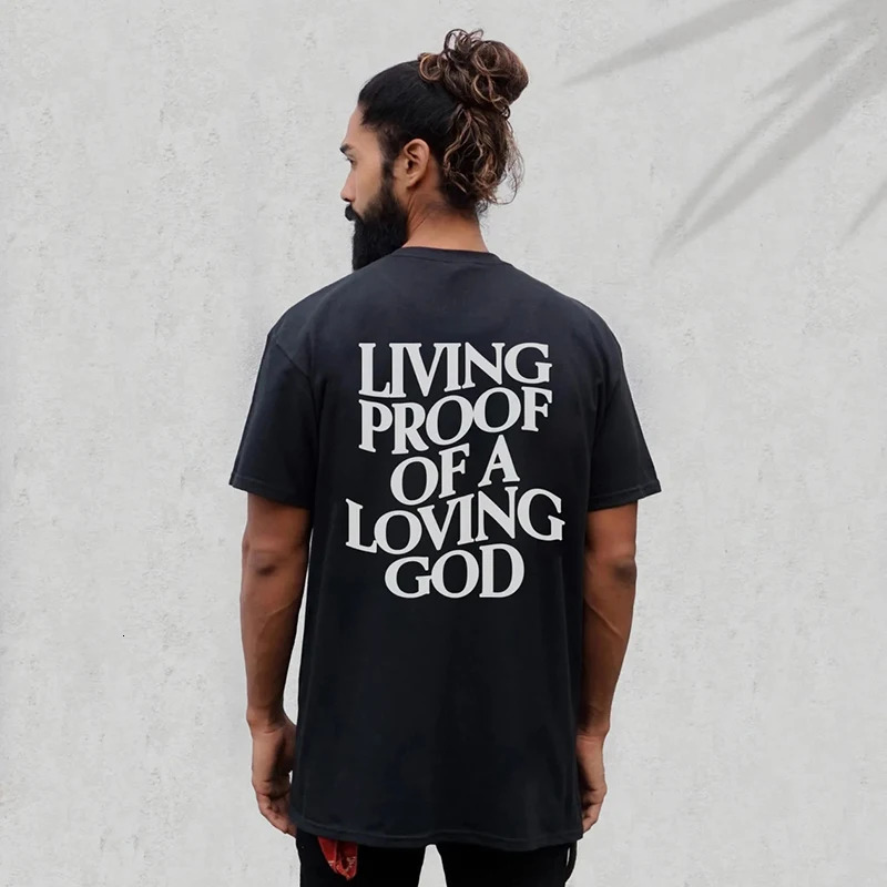 Men Women Summer Living Proof of a Loving God Print Y2k T-shirt Unisex Christian Cross Jesus Short Sleeved Tees Loose Cotton Top 240521