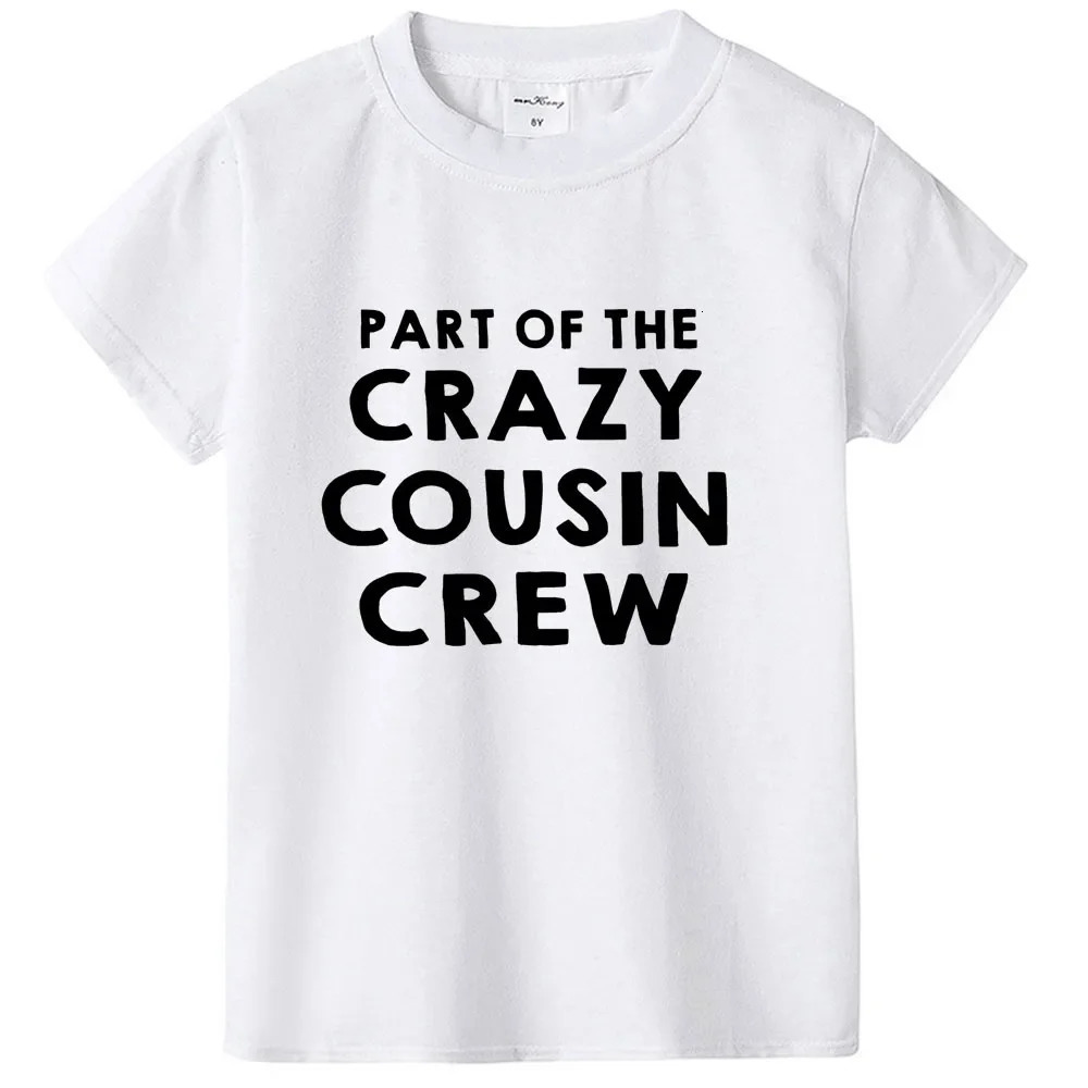 T-shirts Part of The Crazy Cousin Crew Kids Boys Girls Christmas T Shirt Children Toddler Party Funny Top Tees Child Year Tee Shirts 240521 H250220