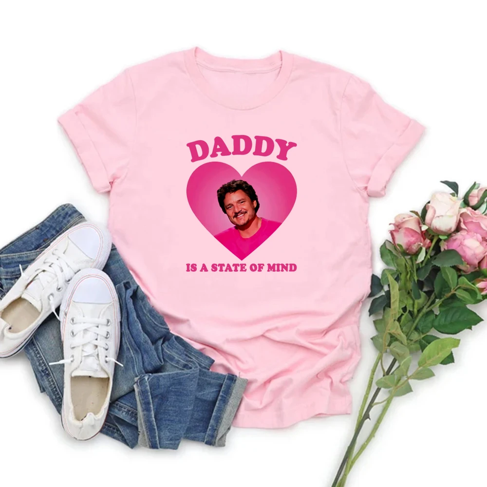 Daddy Is A State of Mind 2025 T-shirt Pedro Pascal T Shirt Funny Graphic T Shirts Short Sleeve Tees I'm Your new Daddy Tshirt Casual Top