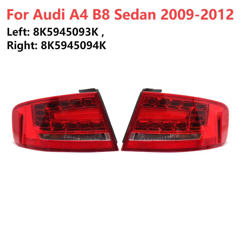 Taillight Taillamp for Audi A4 B8 Sedan 2009 2010 2011 2012 Car Rear Tail Light Brake Stop Warning Turn Signal Light Lamp