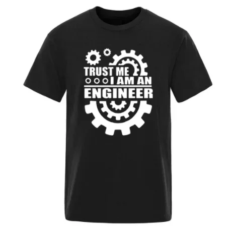 2023 Popular Men Tshirt Trust Me I Am An Engineer Geek Quote Tees Funny Man Cool Loose Breathable Graphic Tops Casual Streetwear