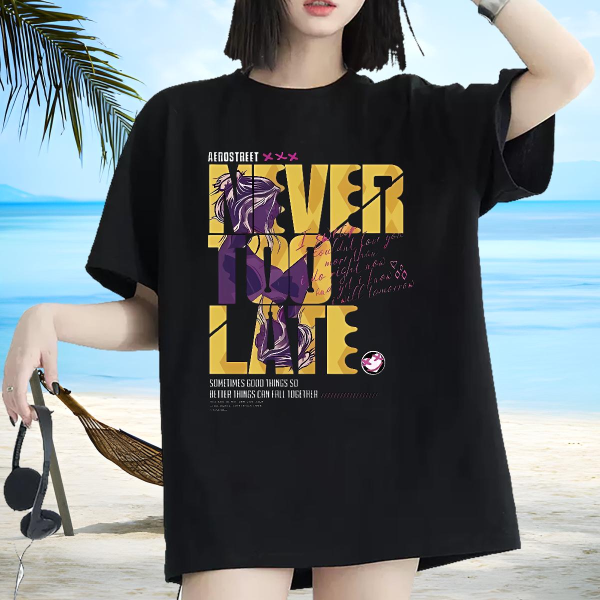 Woman T Shirt Never too Late Printing Crew Neck Cotton High Street Hip Hop Unisex Tshirts Cartoon Floral Printing Designer Top Shirts