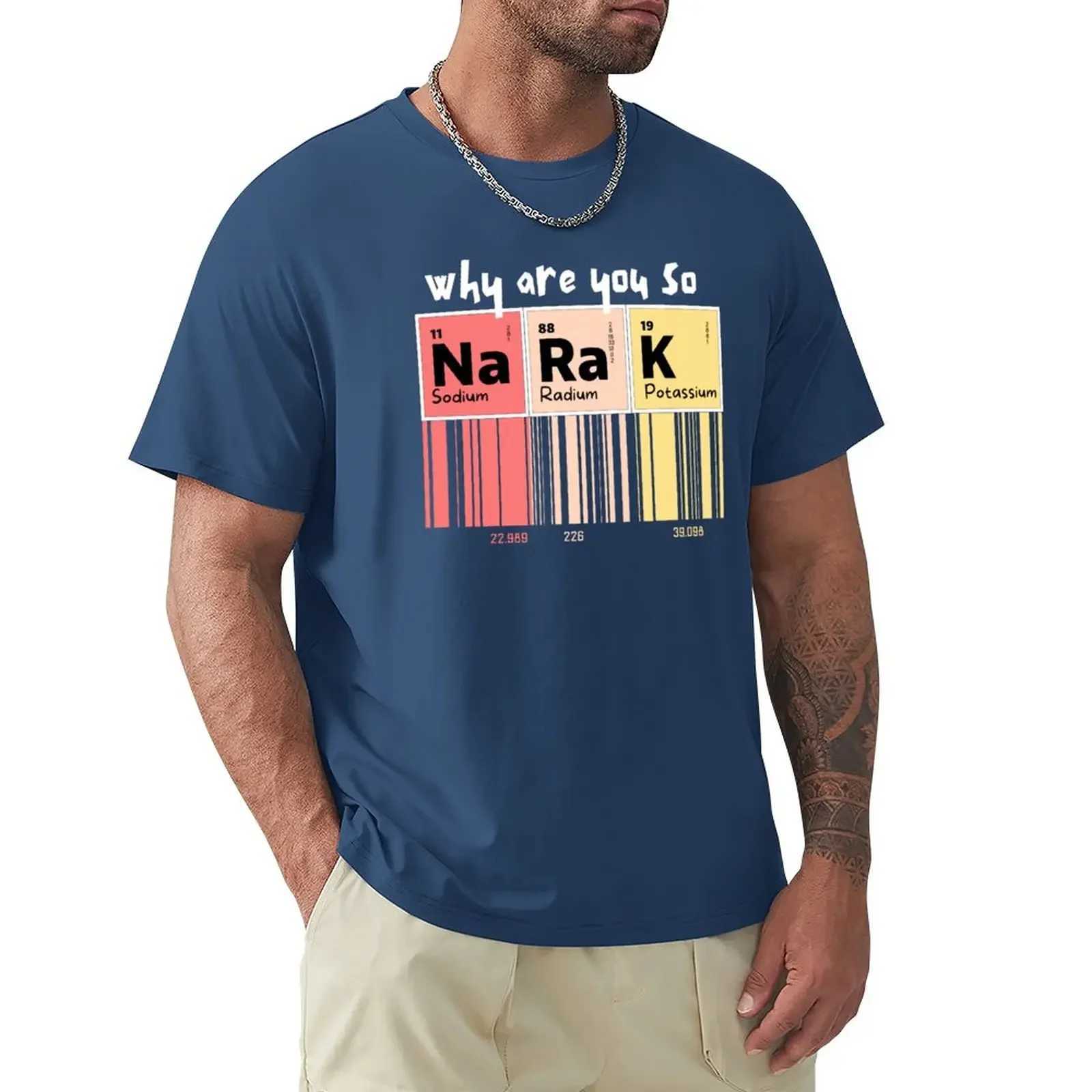 Gemfourth why are you so sodium radium potassium? My school principals T-shirt is mens pure cotton T-shirt W241223