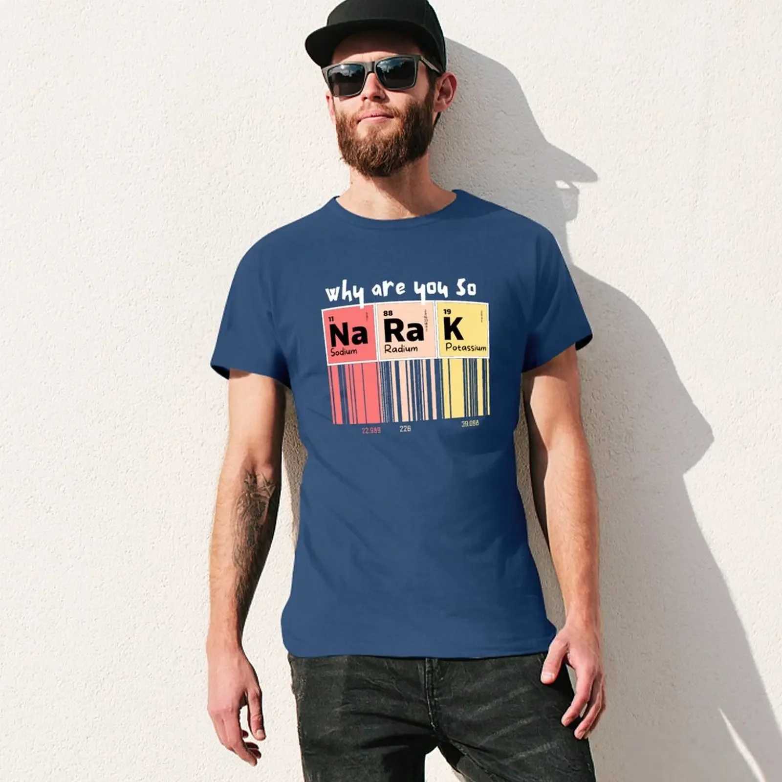 Gemfourth why are you so sodium radium potassium? My school principals T-shirt is mens pure cotton T-shirt W241223