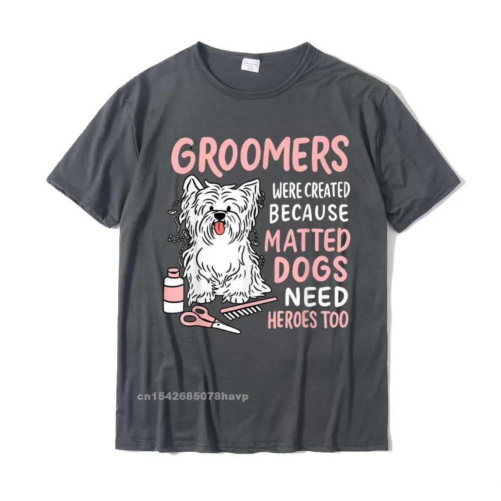 Matted Dogs Need Heroes Too Funny Dog Groomer T-shirt Cotton Printed T-shirt Mens Flat Top T-shirt Customization W241223