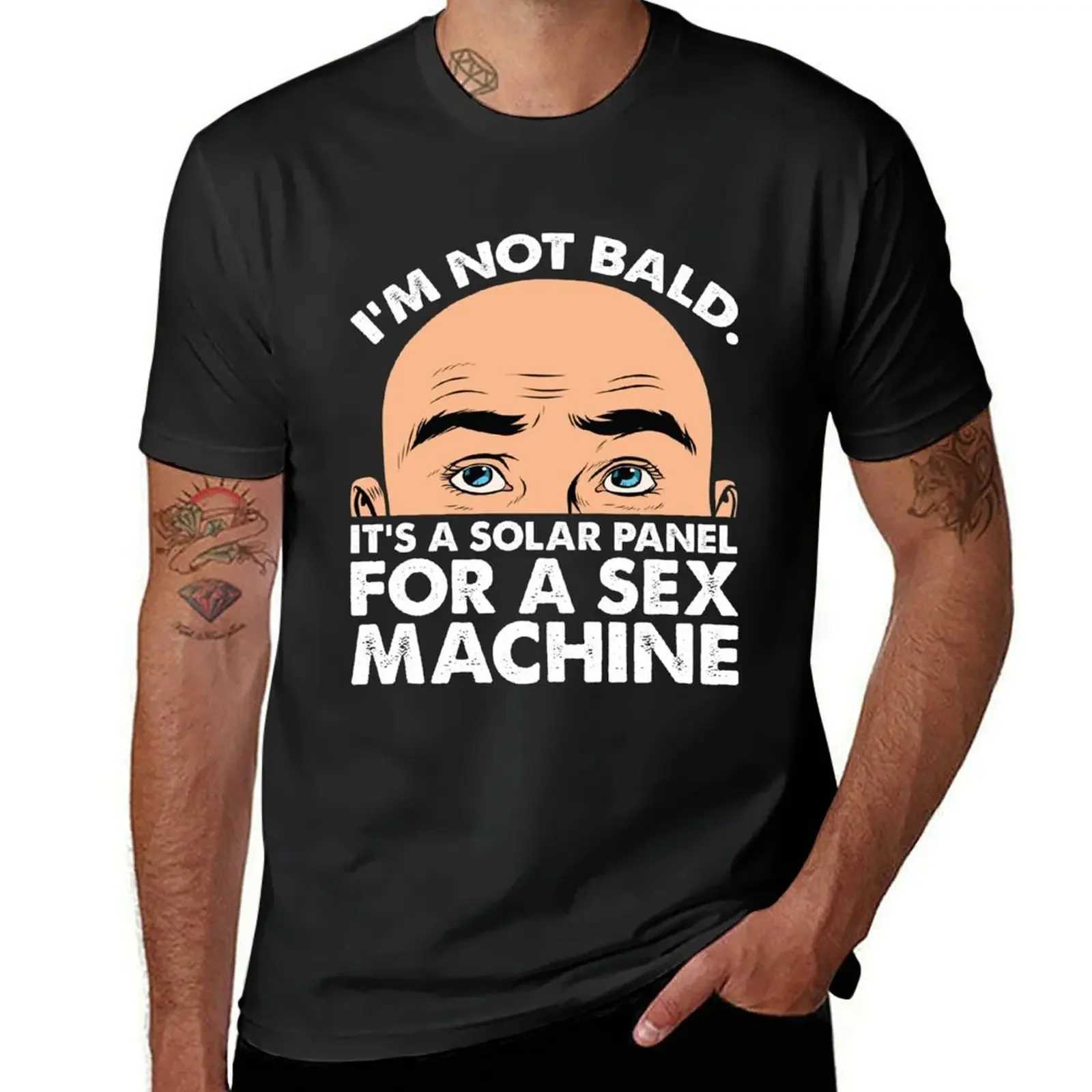 Im not making solar panels for sexy machines - interesting design T-shirt cotton graphic T-shirt pure black T-shirt for men W241223