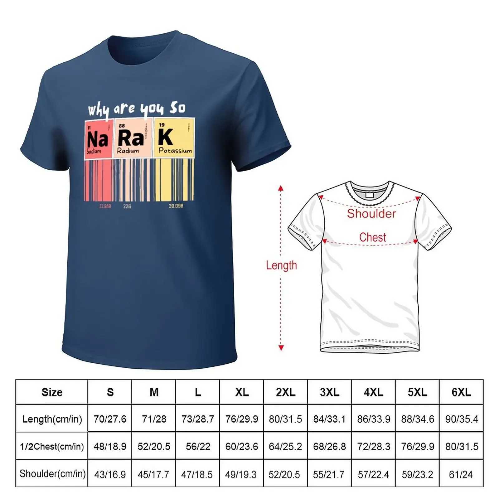 Gemfourth why are you so sodium radium potassium? My school principals T-shirt is mens pure cotton T-shirt W241223
