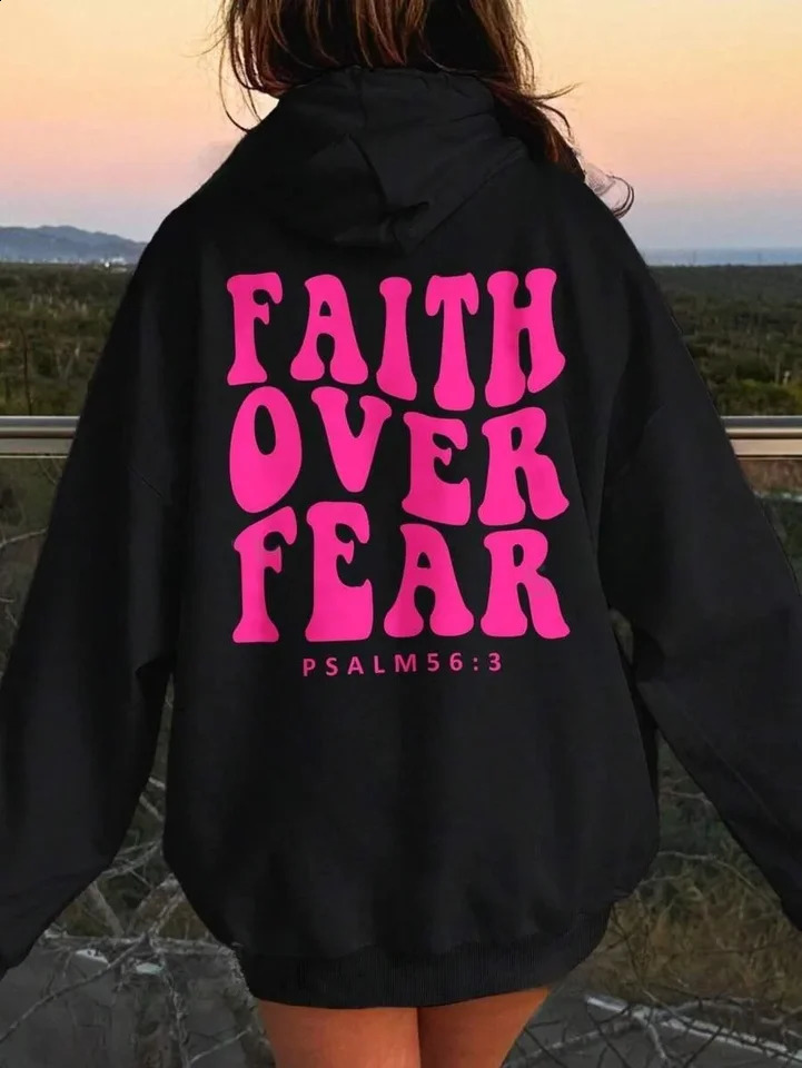 FAITH OVER FEAR Womens Hooded Sweatshirt With Slogan Print And Kangaroo Pocket PSALM 563 241223