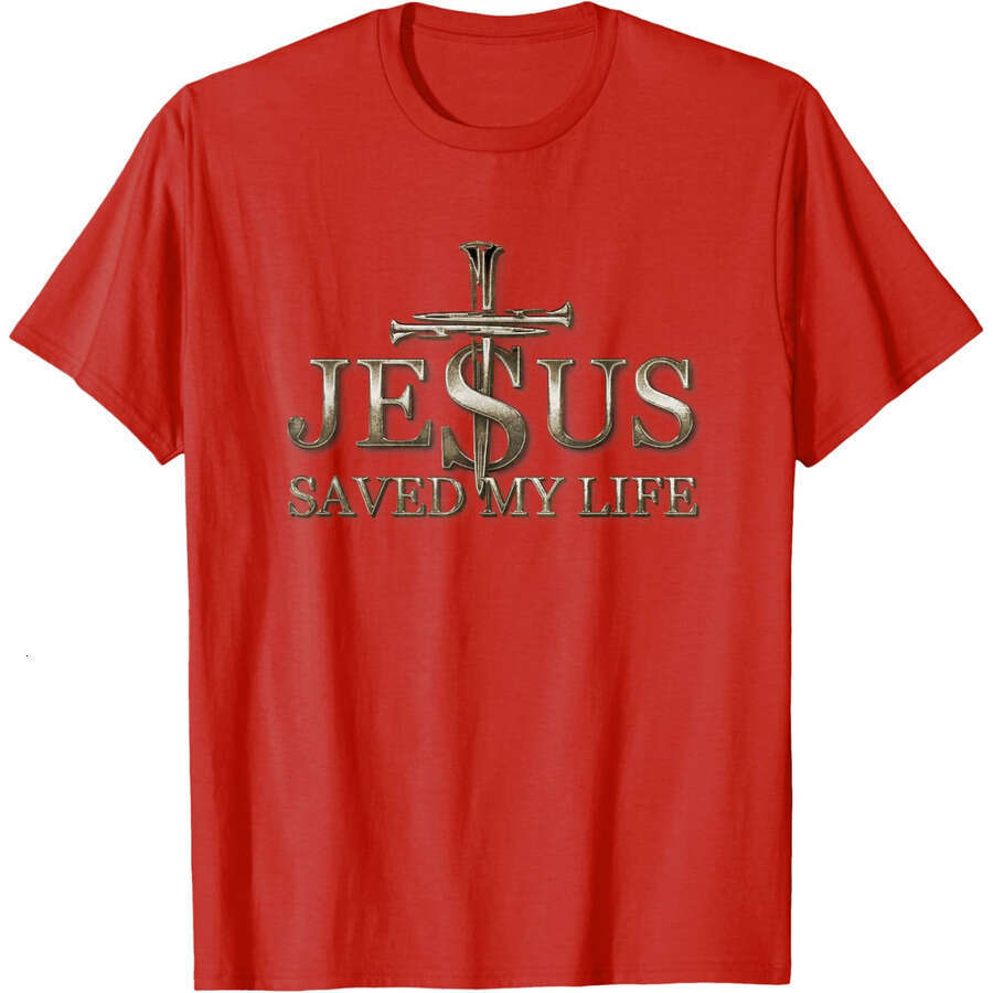Mens Womens T shirts Jesus Christ Saved My Life Gift For Women Men T-Shirt Tees tops Short sleeve clothes tshirt Free shipping