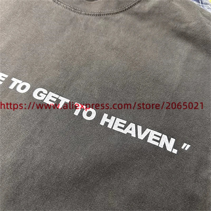YOU HAVE DIE GET TO HEAVEN Saint T Shirt Quality Burning Tee T-Shirt O-Neck Tops 240704