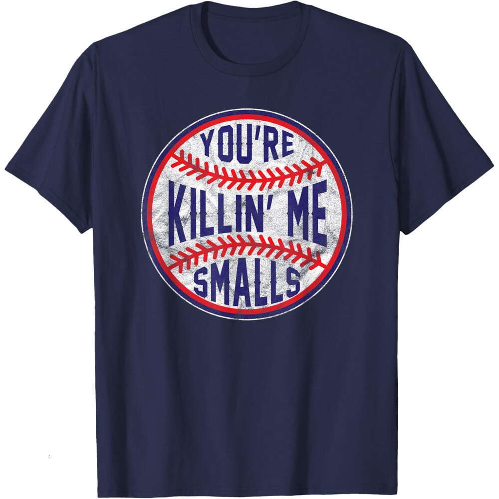 Mens T shirts Tee You're Killin Me Smalls Funny designer Baseball T-Shirt Sport tops tshirt clothes Free shipping