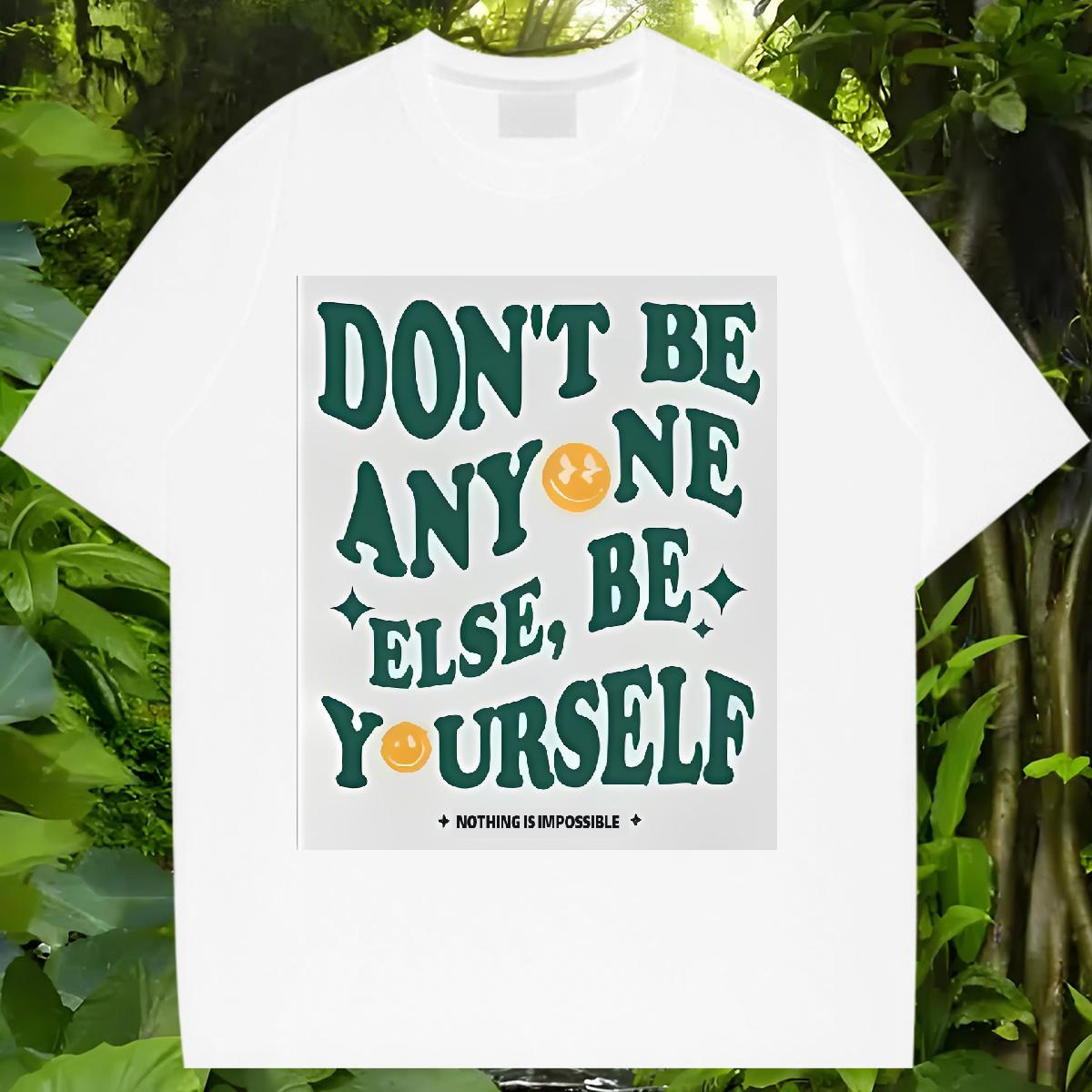 Fashion New T shirt Cotton Comfortable be yourself 230g Cotton Casual Daily Wear Women Tees Cartoon Printing S-4XL High quality Polos