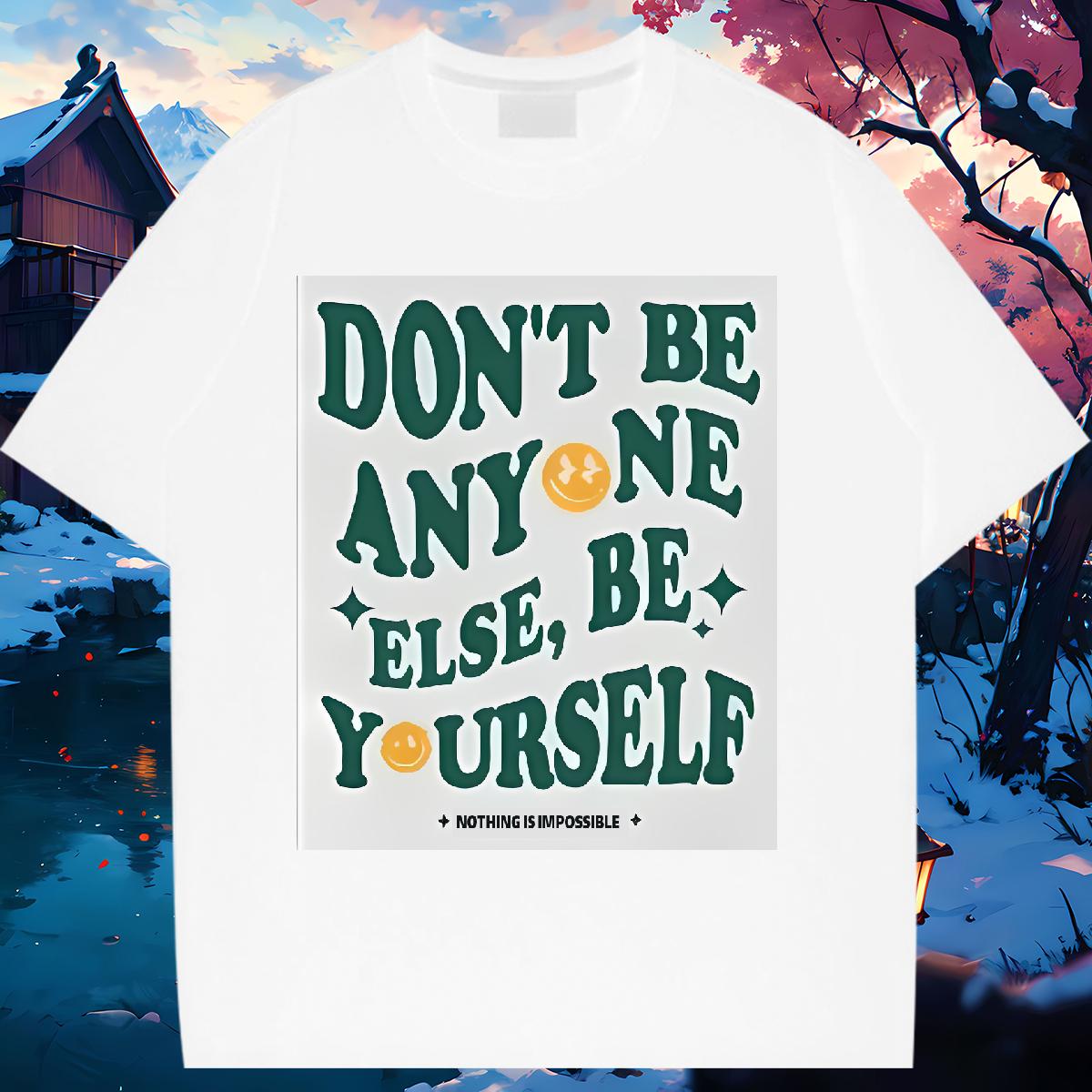 New Women T Shirts Short Sleeve Cotton O-Neck be yourself 100% Cotton 230g Spring Summer Woman Tshirt Floral Print Wholesale Wear