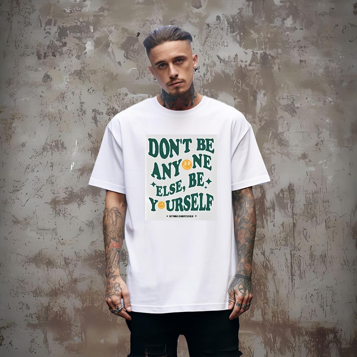 Loose Tshirt for Man Woman be yourself 230g Cotton Cotton Breathable Outdoor T-Shirts DIY Anime Classic Tee Shirt