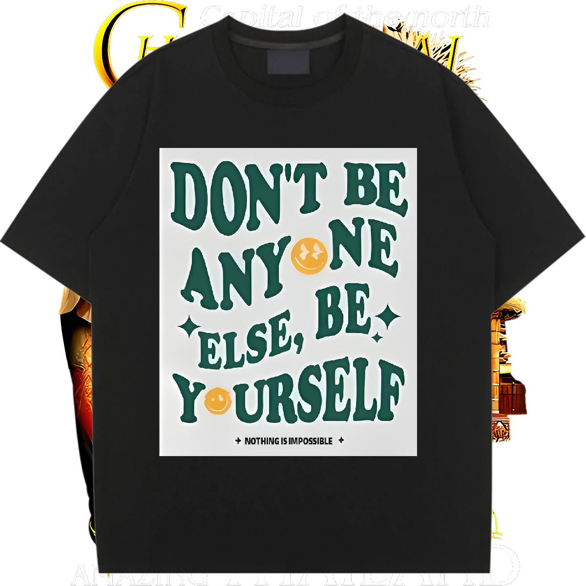 DIY T-Shirts for Women Short sleeve Cotton Soft be yourself 230g 100% Cotton Outdoor Tshirt for Man Woman Customized Print Designer Tee Shirt