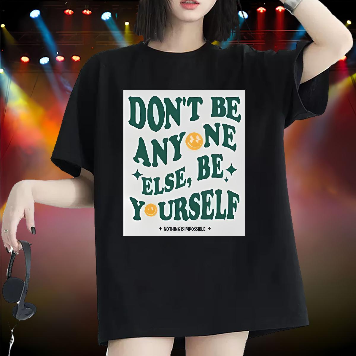 Fashion New T Shirts Women O-Neck Short Sleeve Cotton be yourself 100% Cotton 230g Beach Womens Tshirts Custom Print Plus Size Lady Clothings