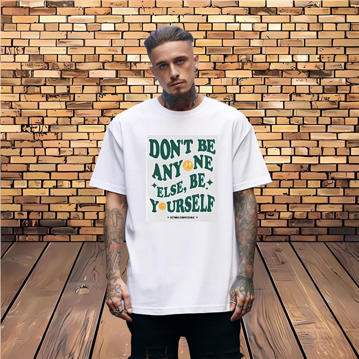 Classic Mens Tshirts be yourself 230g 100% Cotton Short Sleeve Cotton O-Neck Street Casual T-Shirts DIY Printed New Arrival Top Tees