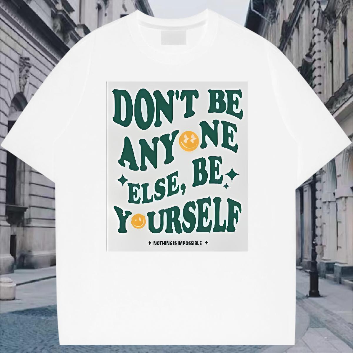 2024 Designer Mens T Shirts be yourself 100% Cotton 230g DIY Printed Men Tops Tees Street wear Hip Hop Cotton Breathable Soft Comfortable Tees Shirts