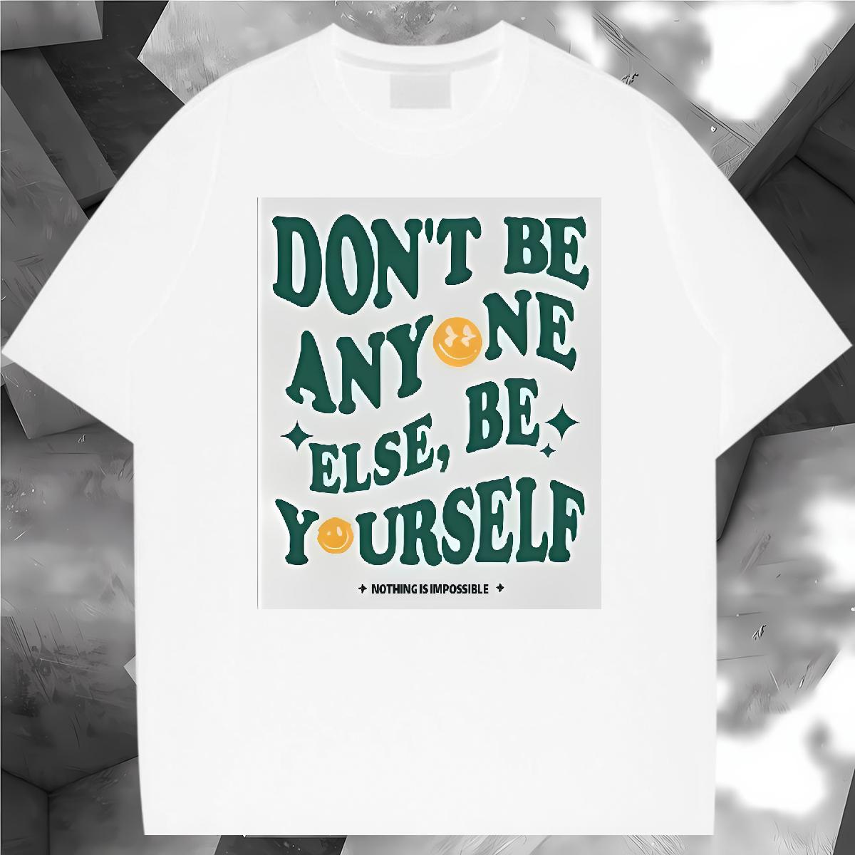 Loose Fit Men Tshirts be yourself 100% Cotton 230g Short Sleeve Cotton O-Neck Outdoor Man T Shirts Black Oversized New Arrival Tee Shirt