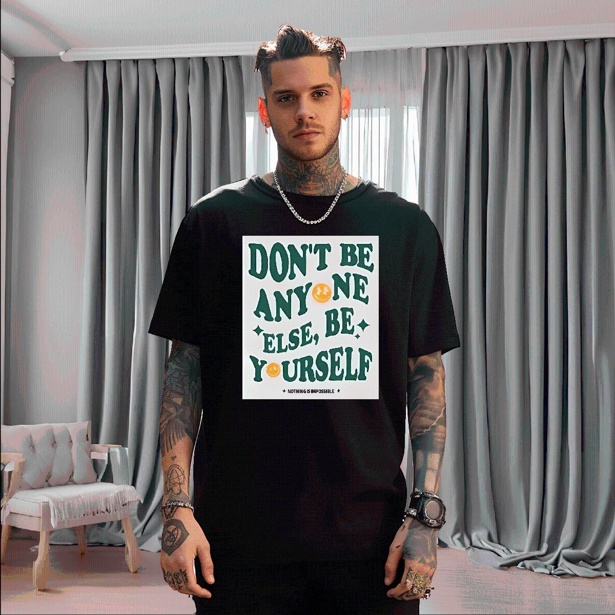 New Arrival T shirt don't be any one else 230g 100% Cotton Customized Men Tshirts Sports Casual Cotton O Neck Short Sleeves Wholesale Tops Shirt