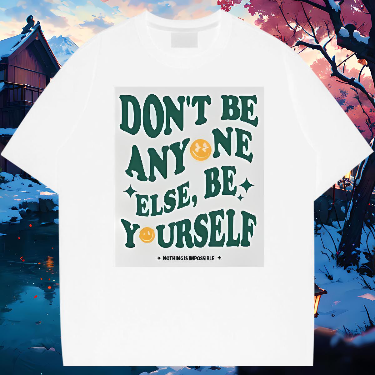 High Quality Men Tees be yourself 100% Cotton 230g Breathable Crew Neck Cotton Outdoor Men T Shirts Black White New Designer Tops