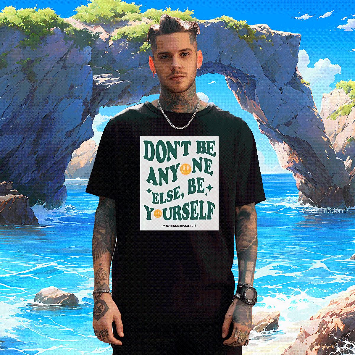 Soft Men Tees don't be any one else 230g Cotton Crew Neck Cotton Breathable Spring Summer T shirt Anime Fashion Designer Tee Shirt