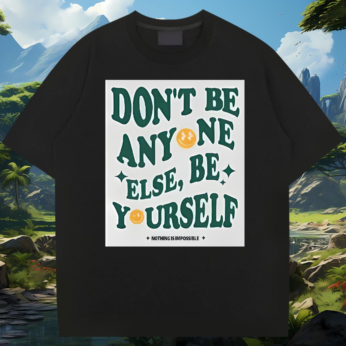 Cool Couples T Shirts be yourself 230g Cotton O-Neck Short Sleeve Cotton Casual T Shirt For Man Cartoon Printing S-4XL Custom Clothings