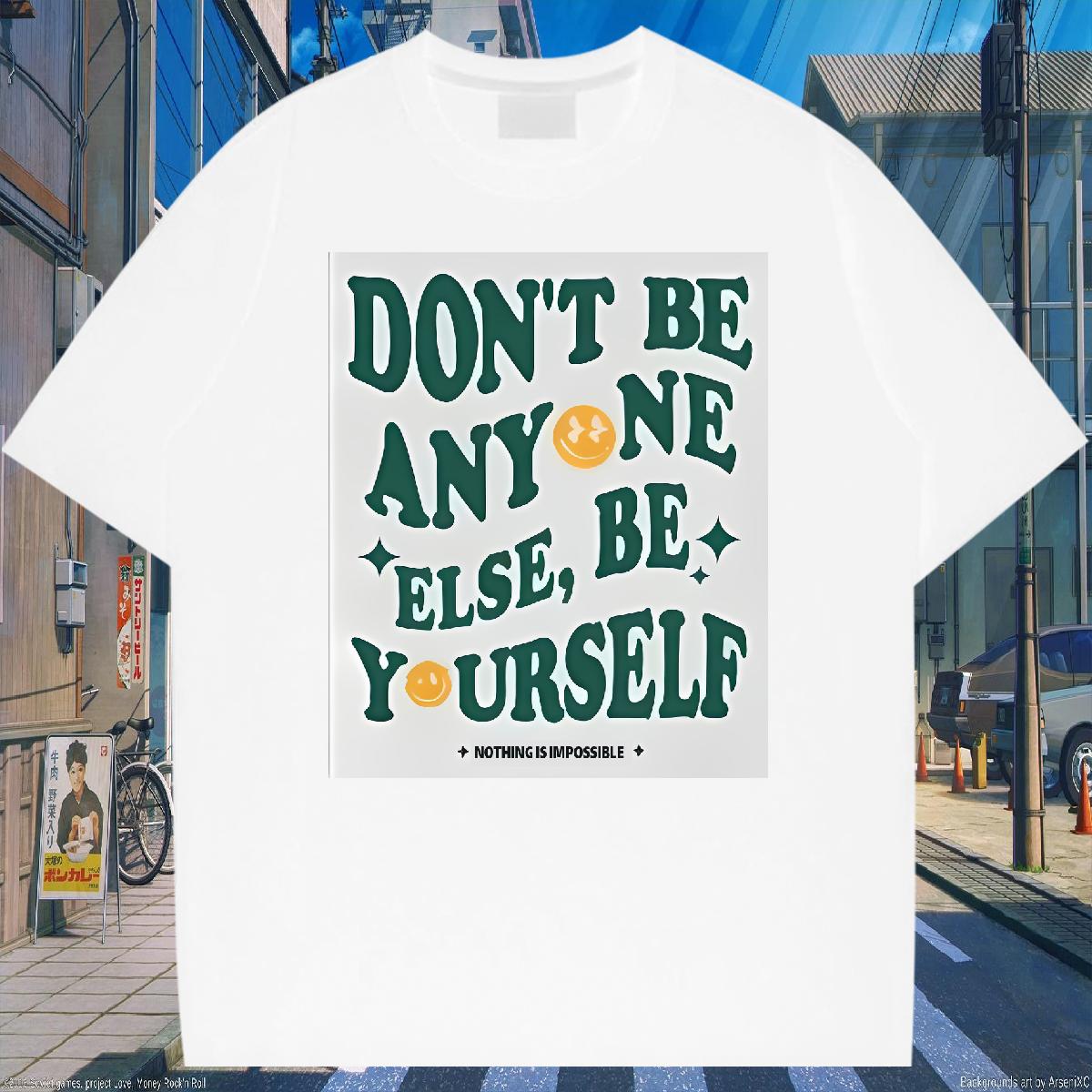 Classic Casual T-Shirts be yourself 100% Cotton 230g Floral Print Tshirt for Man Woman Street wear Hip Hop Cotton O Neck Short Sleeves 5A Wear