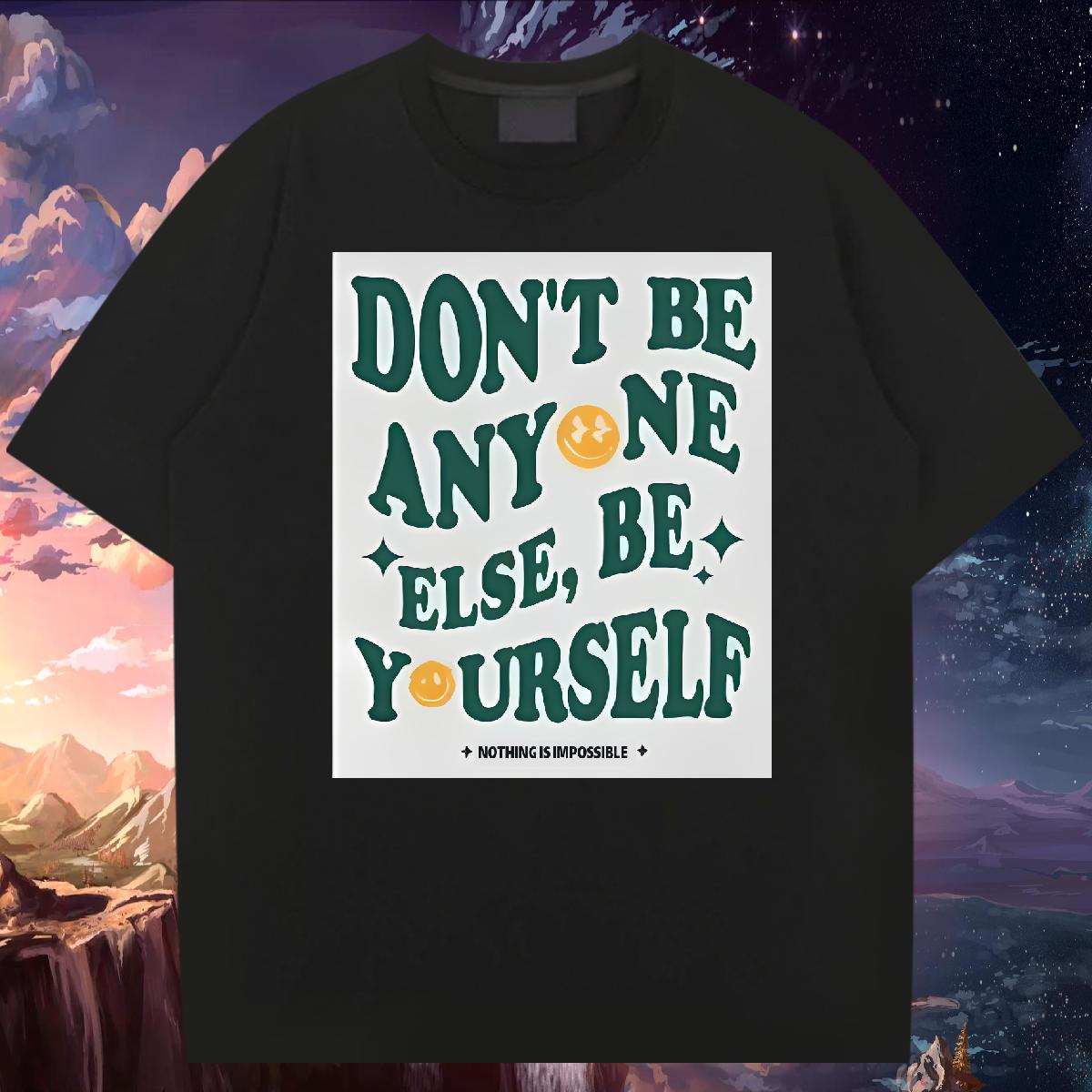 Stylist Mens T Shirts don't be any one else 100% Cotton 230g Skull Mens Tshirts Daily Outfit Cotton O Neck Short Sleeves Designer Tops