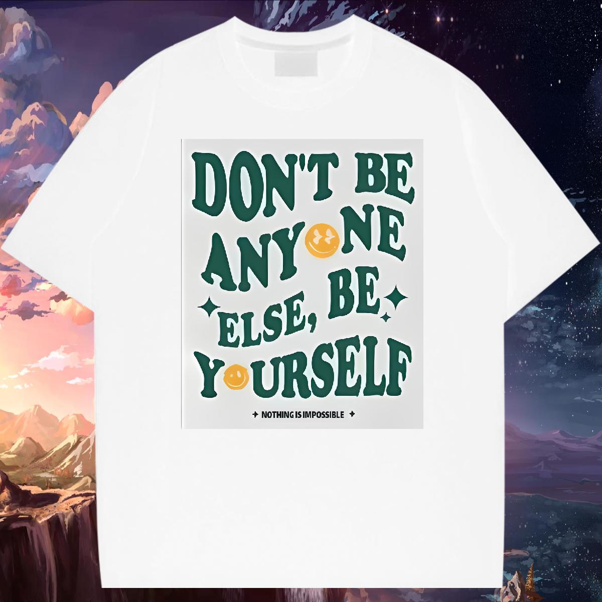 Stylist Mens T Shirts don't be any one else 100% Cotton 230g Skull Mens Tshirts Daily Outfit Cotton O Neck Short Sleeves Designer Tops