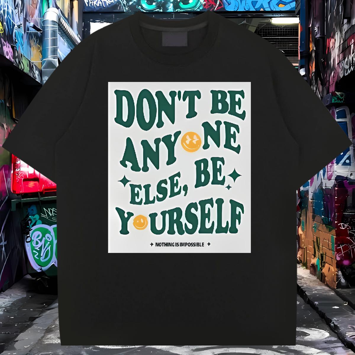 High Quality Mens Tshirts be yourself 100% Cotton 230g O-Neck Short Sleeve Cotton Spring Summer T Shirt For Man Plus Size Custom New Tee Shirt