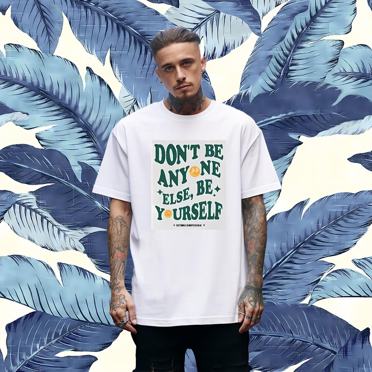 5A Tshirts be yourself 230g 100% Cotton Cotton Breathable Soft Street Casual Men T Shirts Black White New Arrival Tops