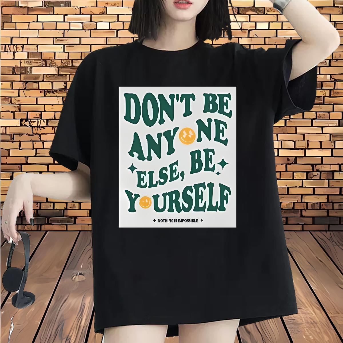 2024 Womens T Shirts Short sleeve Cotton Soft be yourself 230g 100% Cotton Sports Street Wear Couples T Shirts Black Oversized High quality Tops Shirt