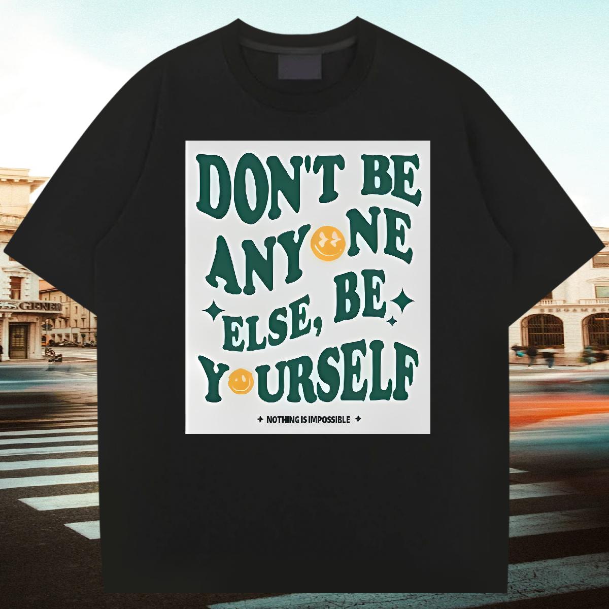 2024 Designer T Shirt For Man don't be any one else 230g Cotton Plus Size Cartoon Men Clothes T-Shirt High Street Hip Hop Cotton Breathable High 