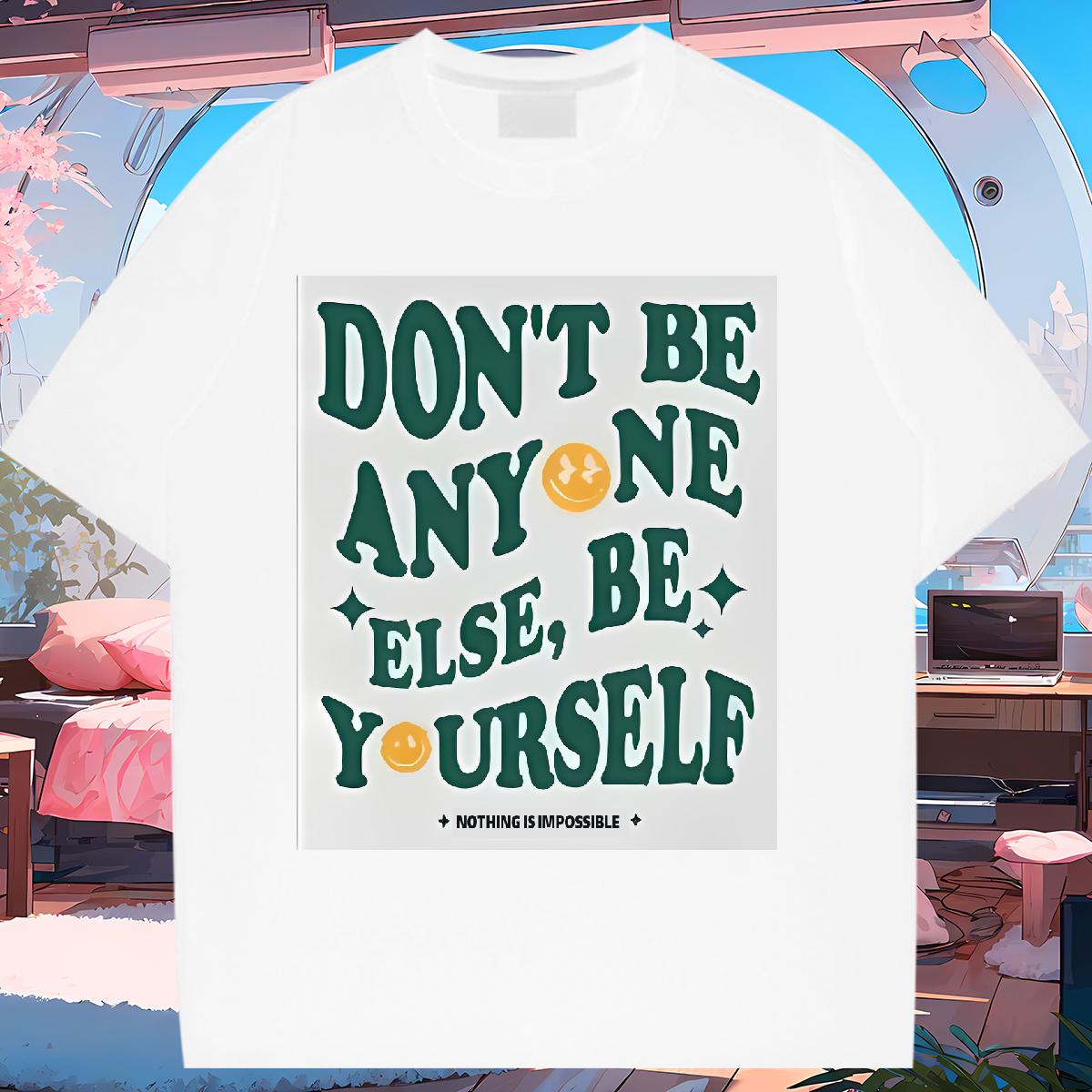 2024 T shirt Crew Neck Cotton Breathable be yourself 230g 100% Cotton Casual Beach Women Tshirts Black White Popular Tops Shirt