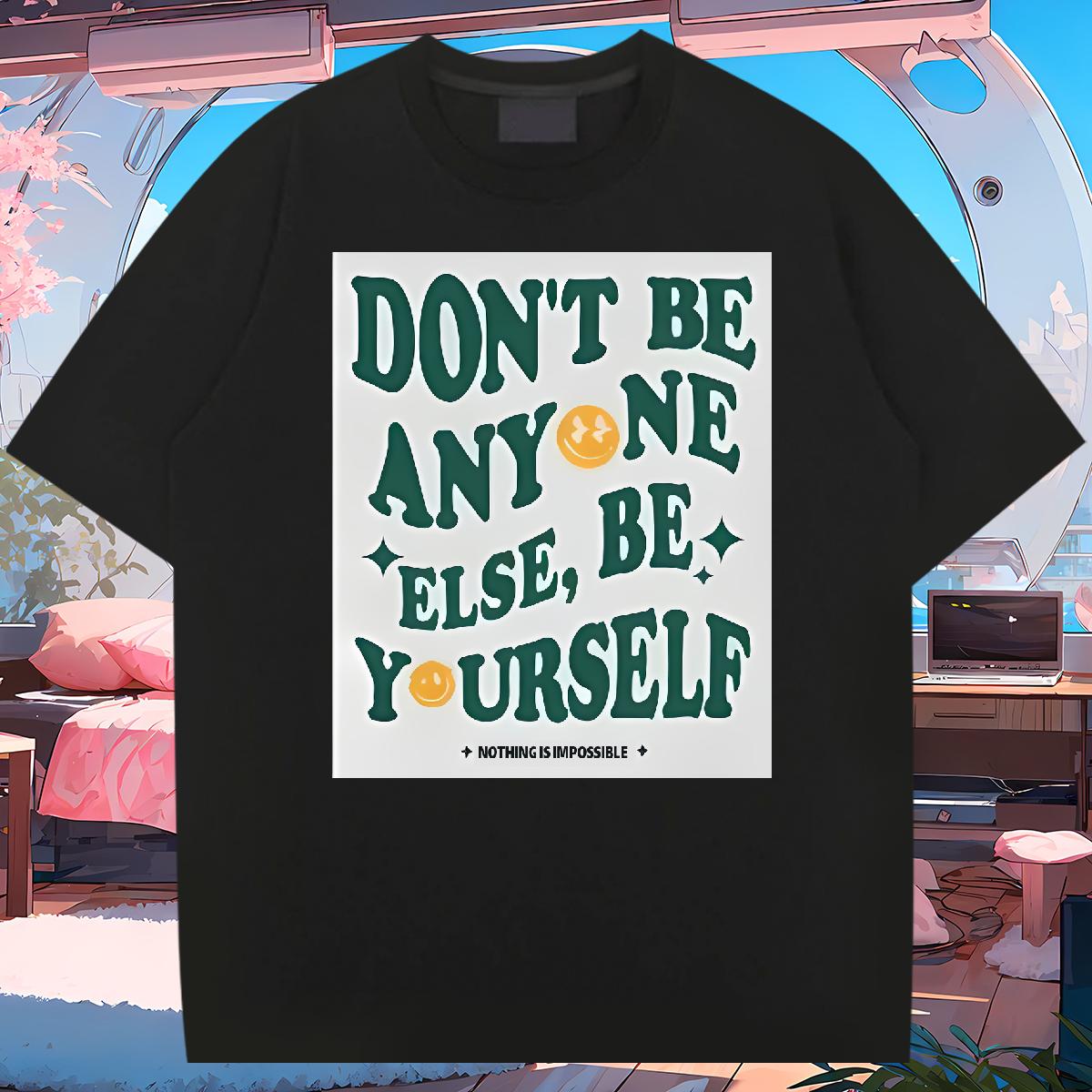 Soft Men Clothes T-Shirt be yourself 230g 100% Cotton Cotton O Neck Short Sleeves Outdoor Mens T Shirts DIY Printed 2024 Summer Tee Shirt