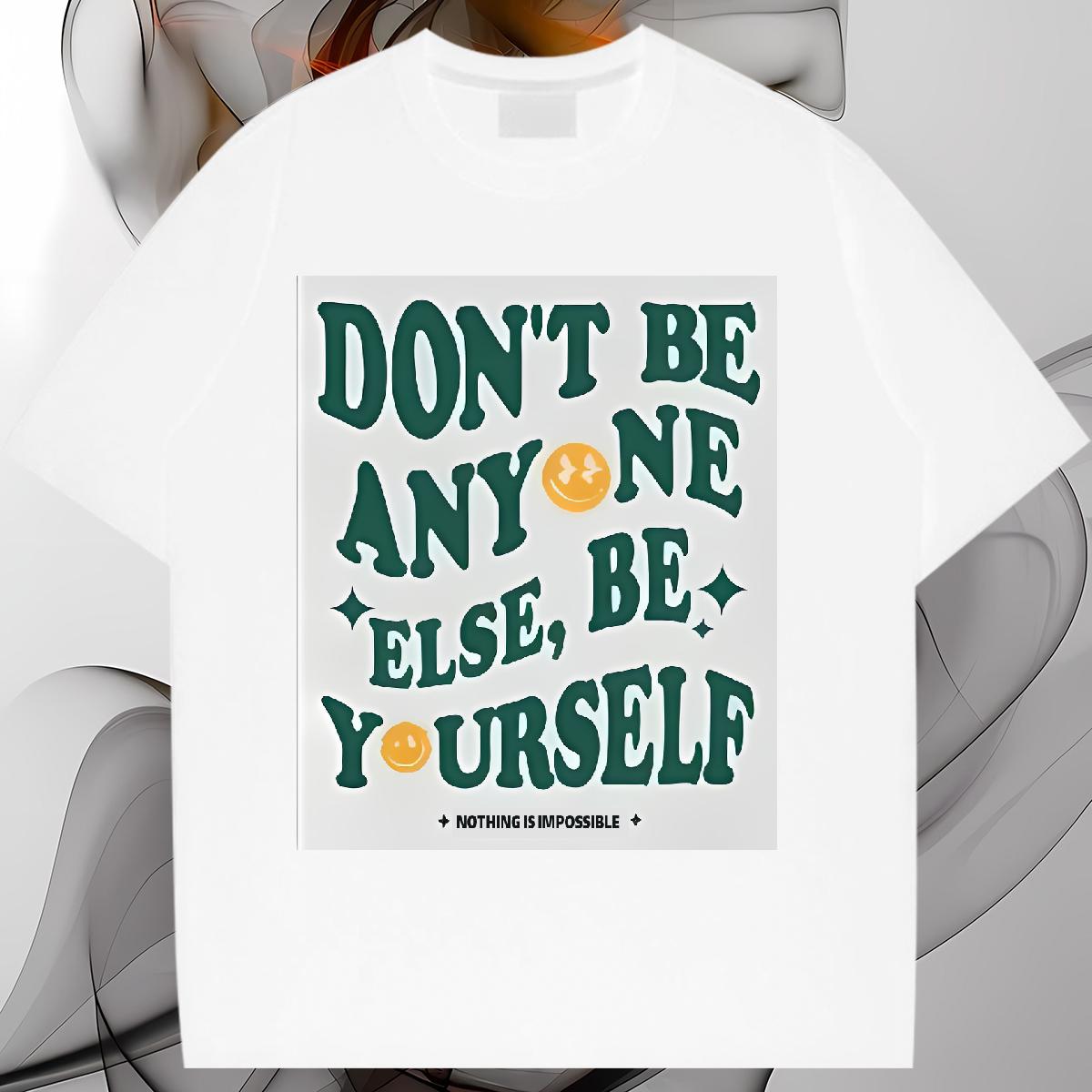 2024 DIY T-Shirts for Women Cotton Breathable be yourself 100% Cotton 230g Beach Tshirt for Man Woman DIY Anime Comfortable Clothes Shirt