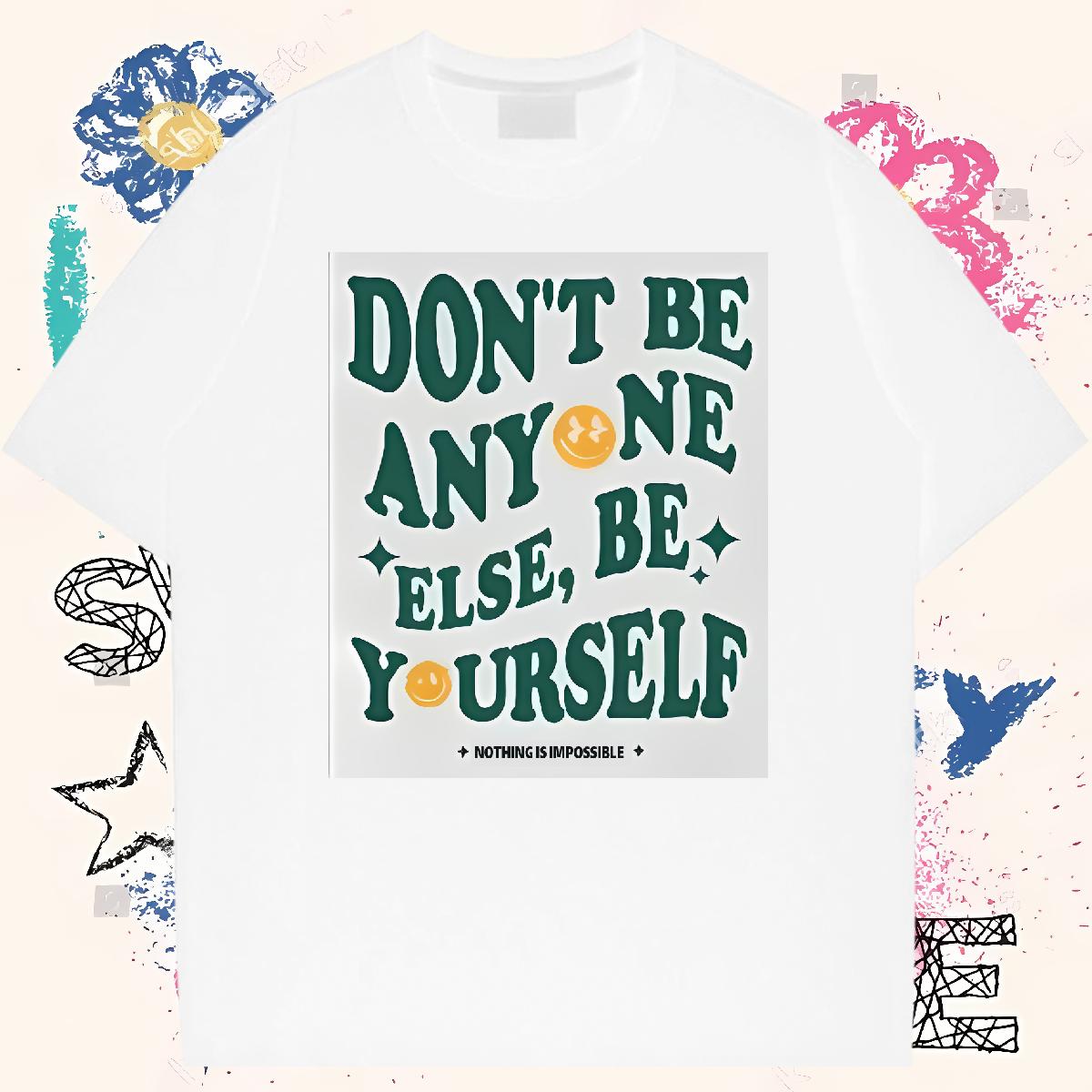 Designer Tshirts be yourself 230g 100% Cotton Round Neck Short Sleeve Daily Wear T shirt Black White 2024 New Tops