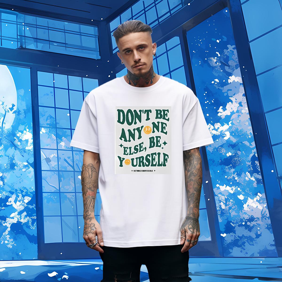 Cool Design Mens Tshirts be yourself 230g 100% Cotton Short sleeve Cotton Soft Hip Hop Street T-Shirts Custom 2024 Summer Clothings