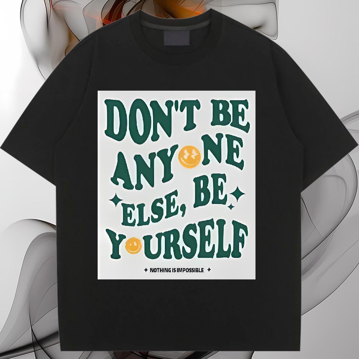 2024 DIY T-Shirts for Women Cotton Breathable be yourself 100% Cotton 230g Beach Tshirt for Man Woman DIY Anime Comfortable Clothes Shirt