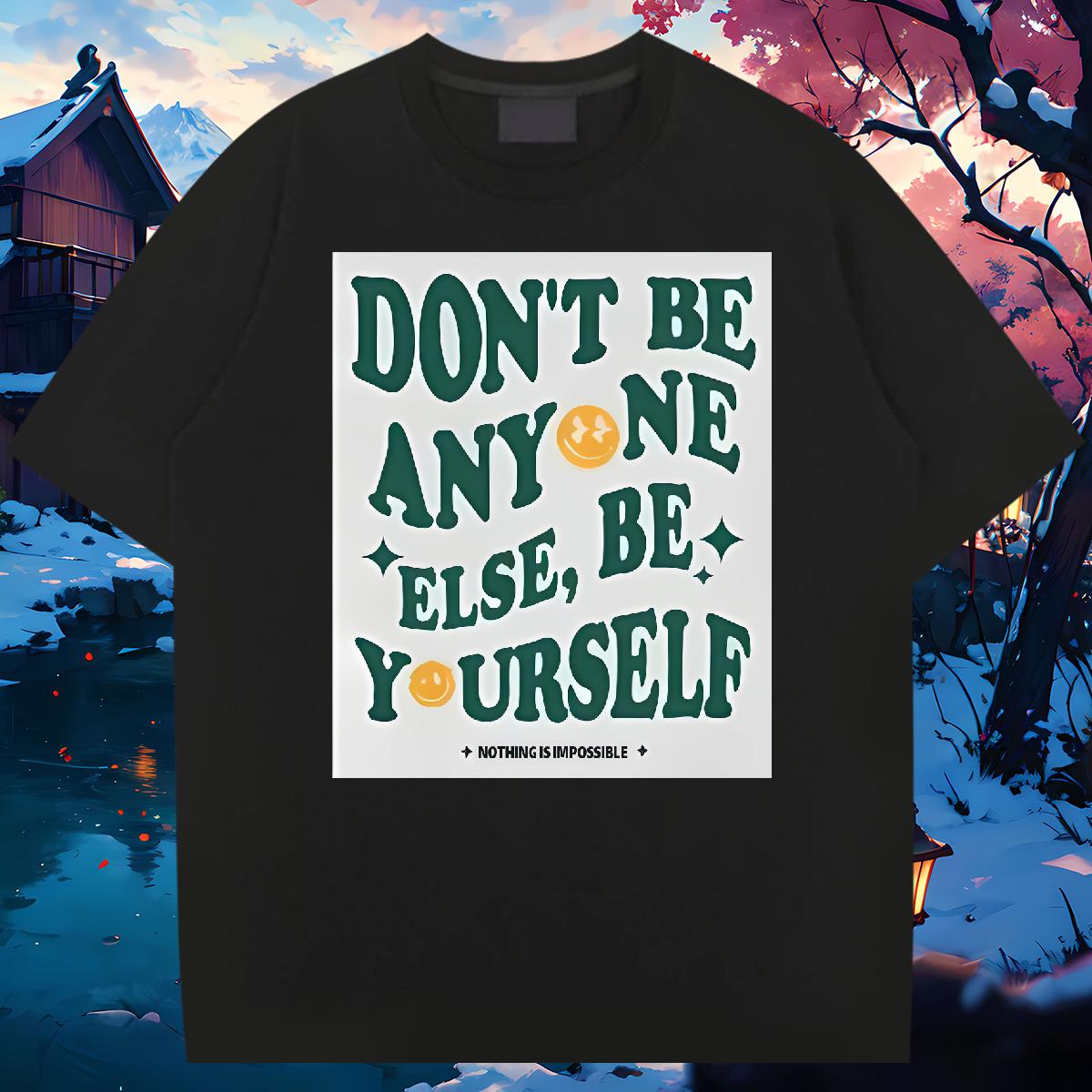 High Quality Men Tees be yourself 100% Cotton 230g Breathable Crew Neck Cotton Outdoor Men T Shirts Black White New Designer Tops